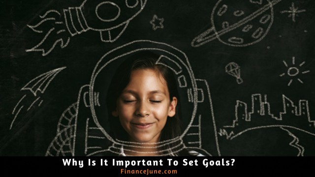 why is it important to set goals?