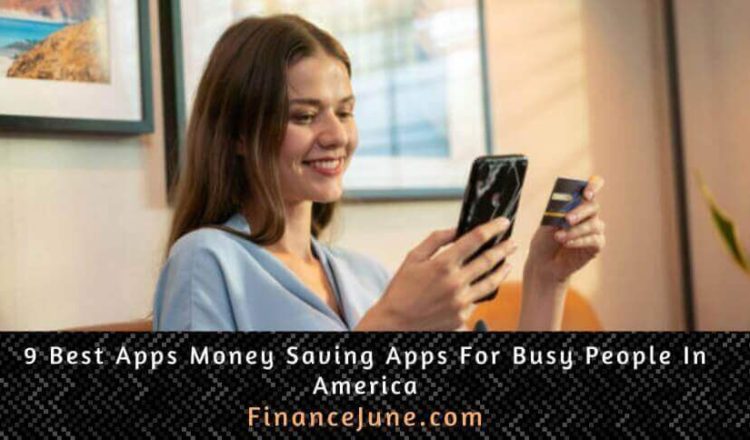 9 best money savings apps for busy people in America