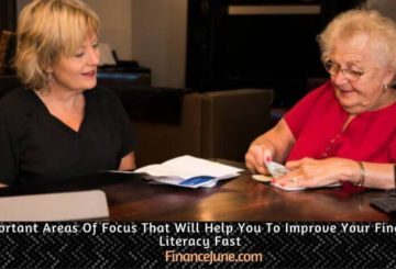 7 Important Areas Of Focus That Will Help You to Improve Your Financial Literacy Fast