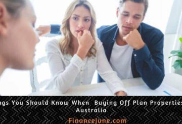 Things You Should Know If You Are Buying Off Plan Properties In Australia