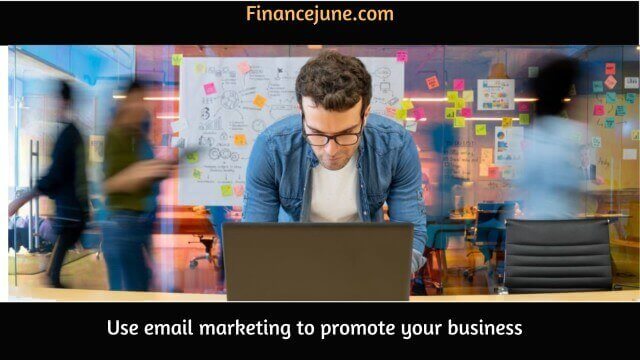 How to use email marketing in your business