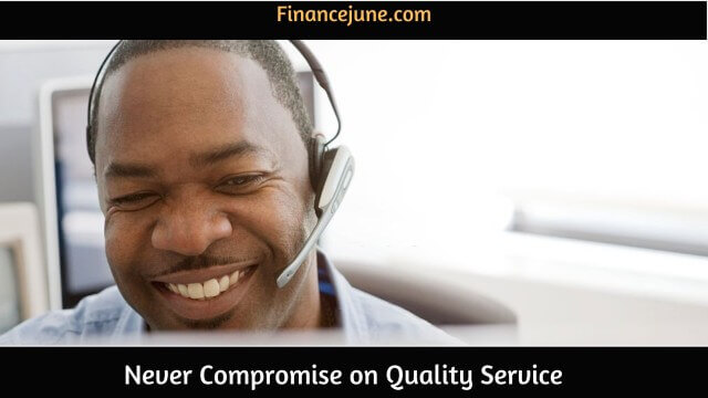 Never Compromise on Quality Service