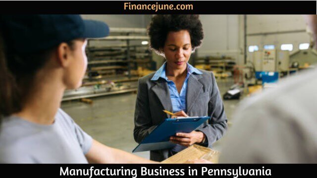 manufacturing business in Pennsylvania