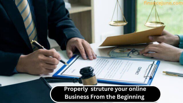 properly structure your online business from the beginning